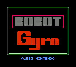 Gyromite ~ Gyro